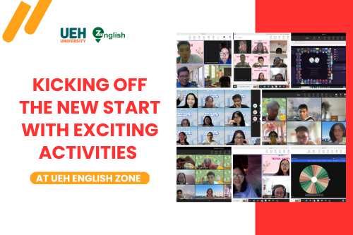 Kicking off the new start with exciting activities at UEH English Zone

